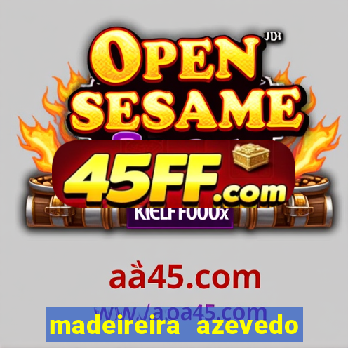 madeireira azevedo barreiras telefone
